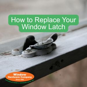 replace window latch